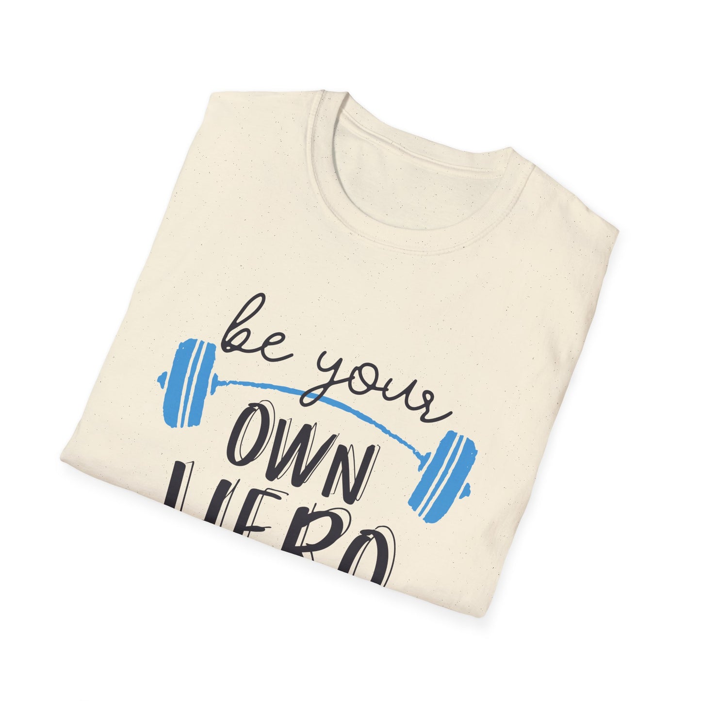 Motivational Unisex T-Shirt - Be Your Own Hero Design