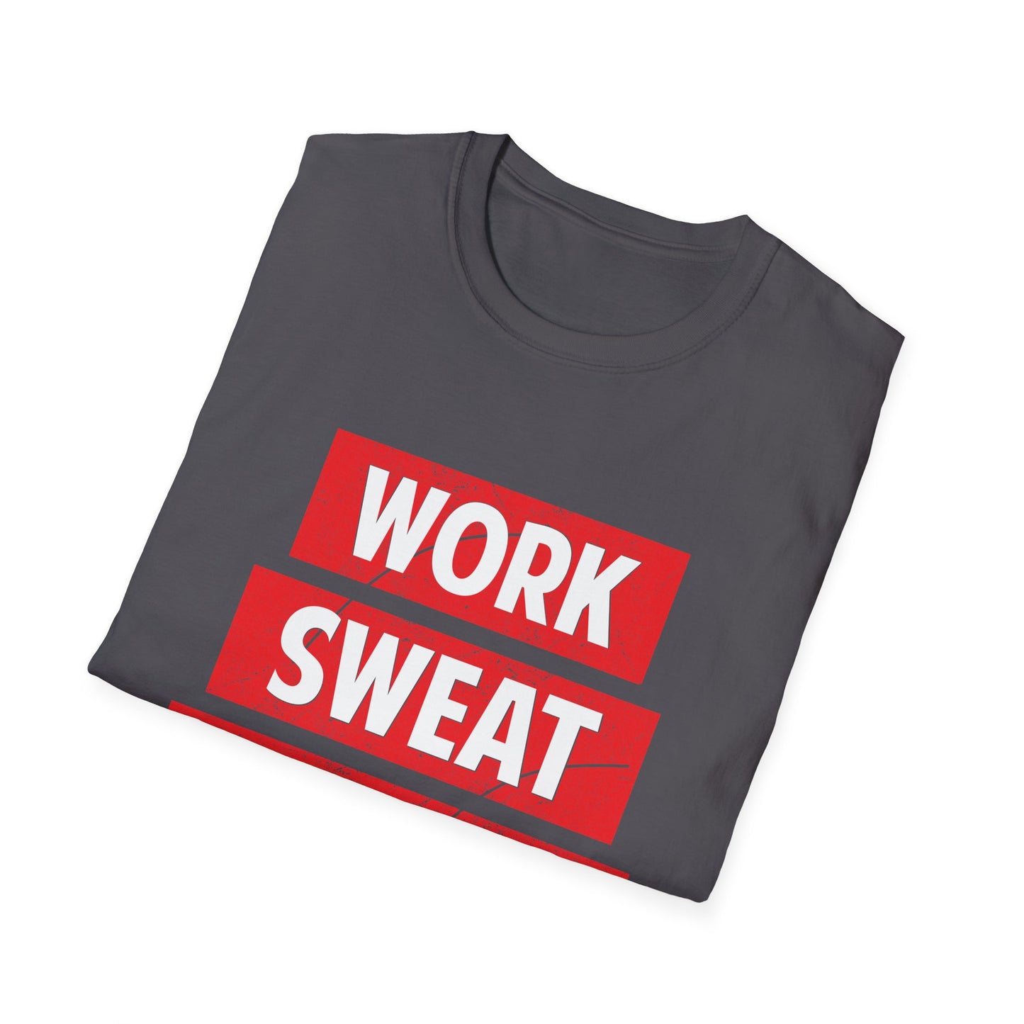 Motivational Unisex T-Shirt - Work Sweat Achieve Design