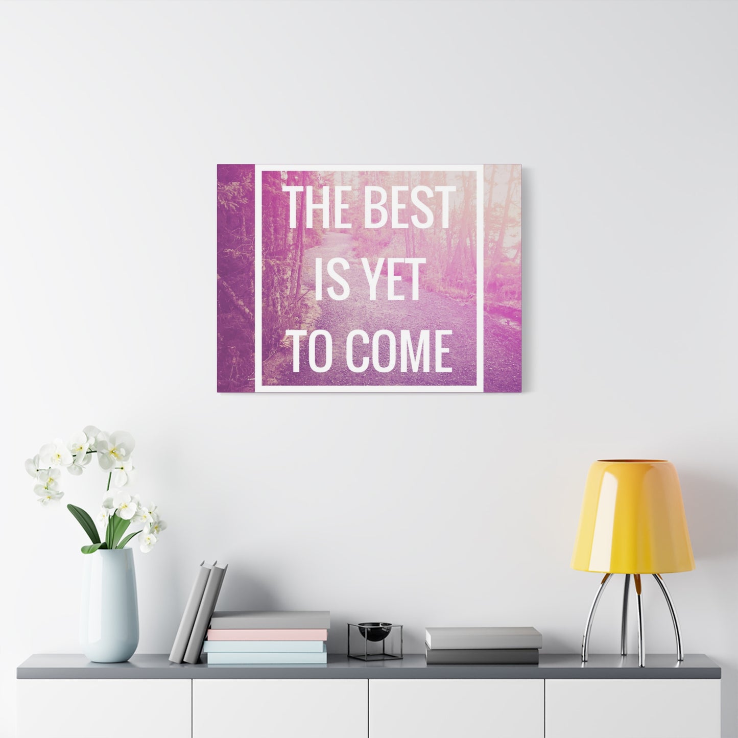 Motivational Matte Canvas, Stretched, 1.25" - The Best Is Yet To Come Design