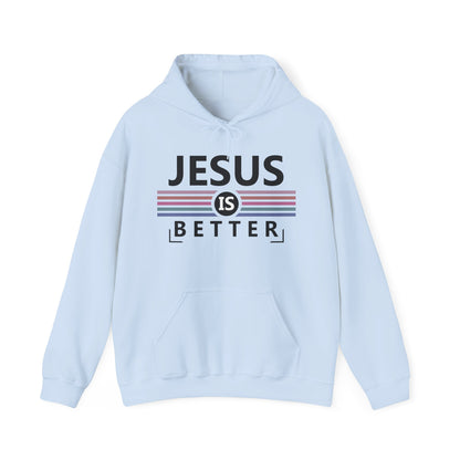 Christian Unisex Hooded Sweatshirt - Jesus Is Better Design