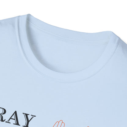 Christian Unisex T-Shirt - PUSH Pray Until Something Happens Design