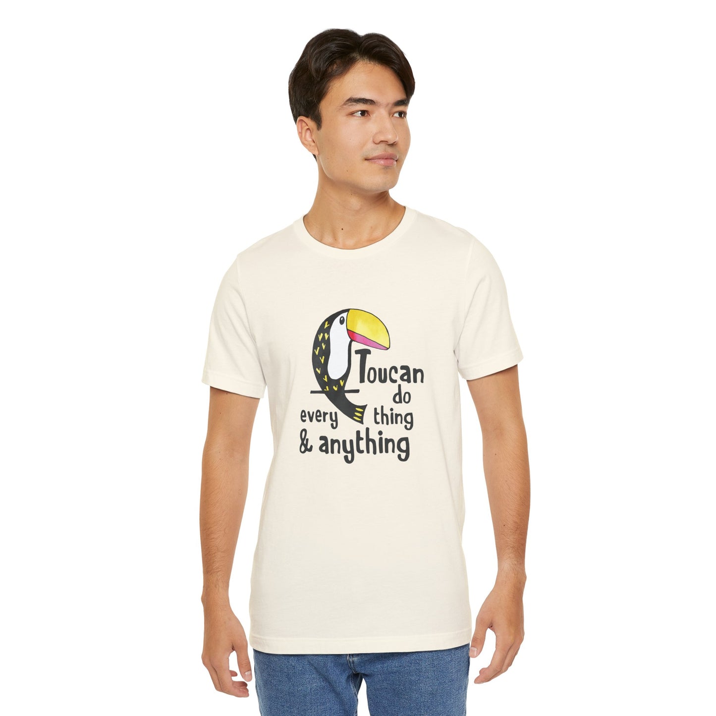 Toucan Do Everything and Anything Inspirational Quote Short Sleeve T-Shirt - Unisex - Motivational Treats