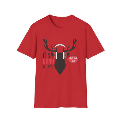 Christmas Unisex T-Shirt - It's Okay To Say Ho Ho Ho Design