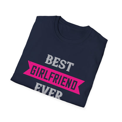 Valentine's Day Unisex T-Shirt - Best Girlfriend Ever Design