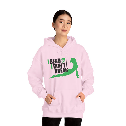 Motivational Unisex Hooded Sweatshirt - I Bend So I Don't Break Design