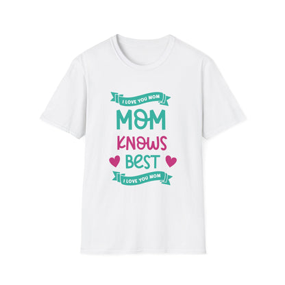 Mother's Day Unisex T-Shirt - Mom Knows Best Design