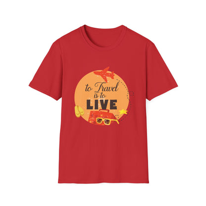 Motivational Unisex T-Shirt - To Travel Is To Live Design