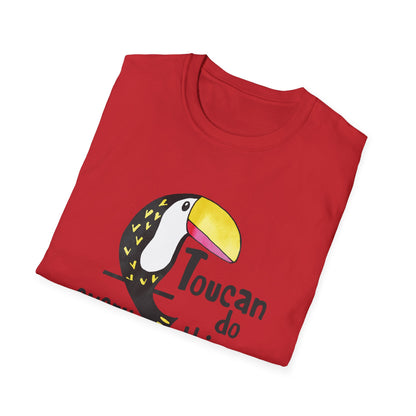 Motivational Unisex T-Shirt - Toucan Do Everything and Anything Design