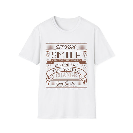 Motivational Unisex T-Shirt - Let Your Smile Change The World Design