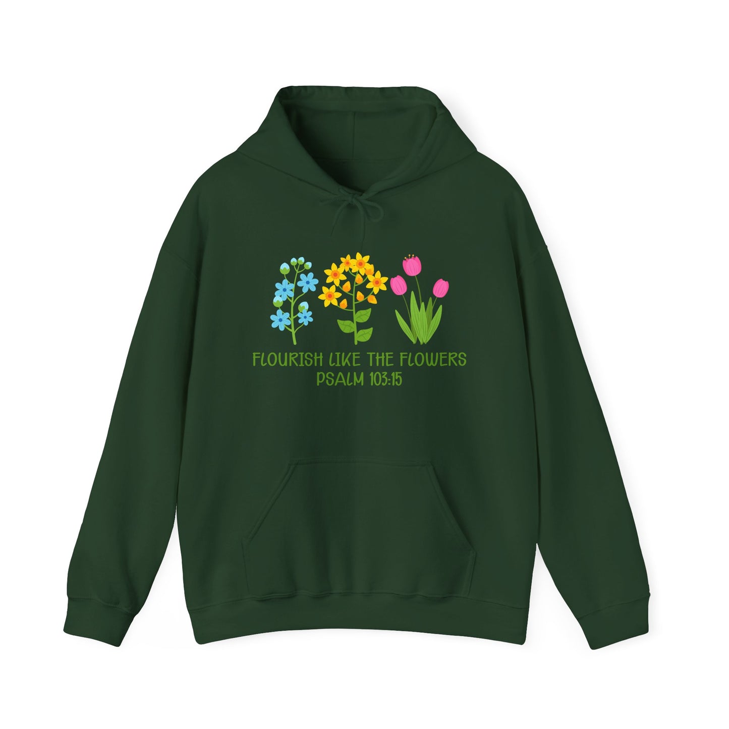 Christian Unisex Hooded Sweatshirt - Flourish Like The Flowers Design