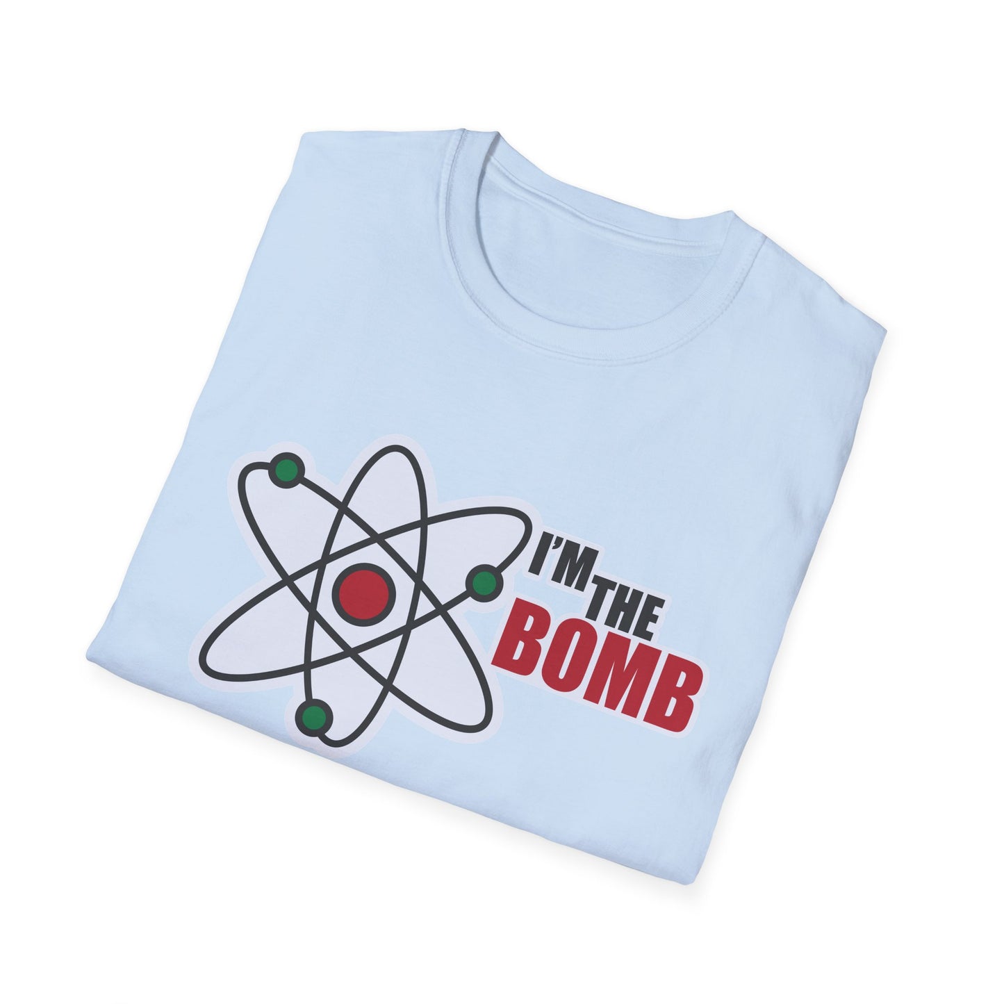 Motivational Unisex T-Shirt - I'm The Bomb Design