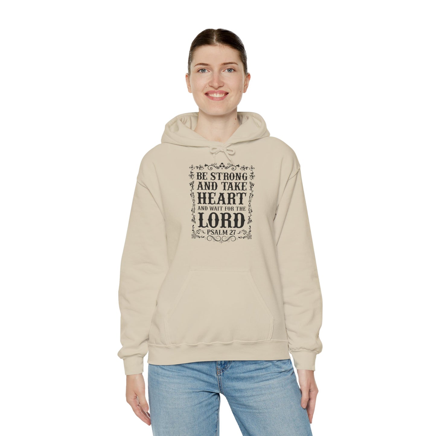 Christian Unisex Hooded Sweatshirt - Be Strong and Take Heart Design