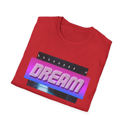 Motivational Unisex T-Shirt - Dream Design