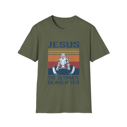 Christian Unisex T-Shirt - Jesus The Ultimate Deadlifter Design