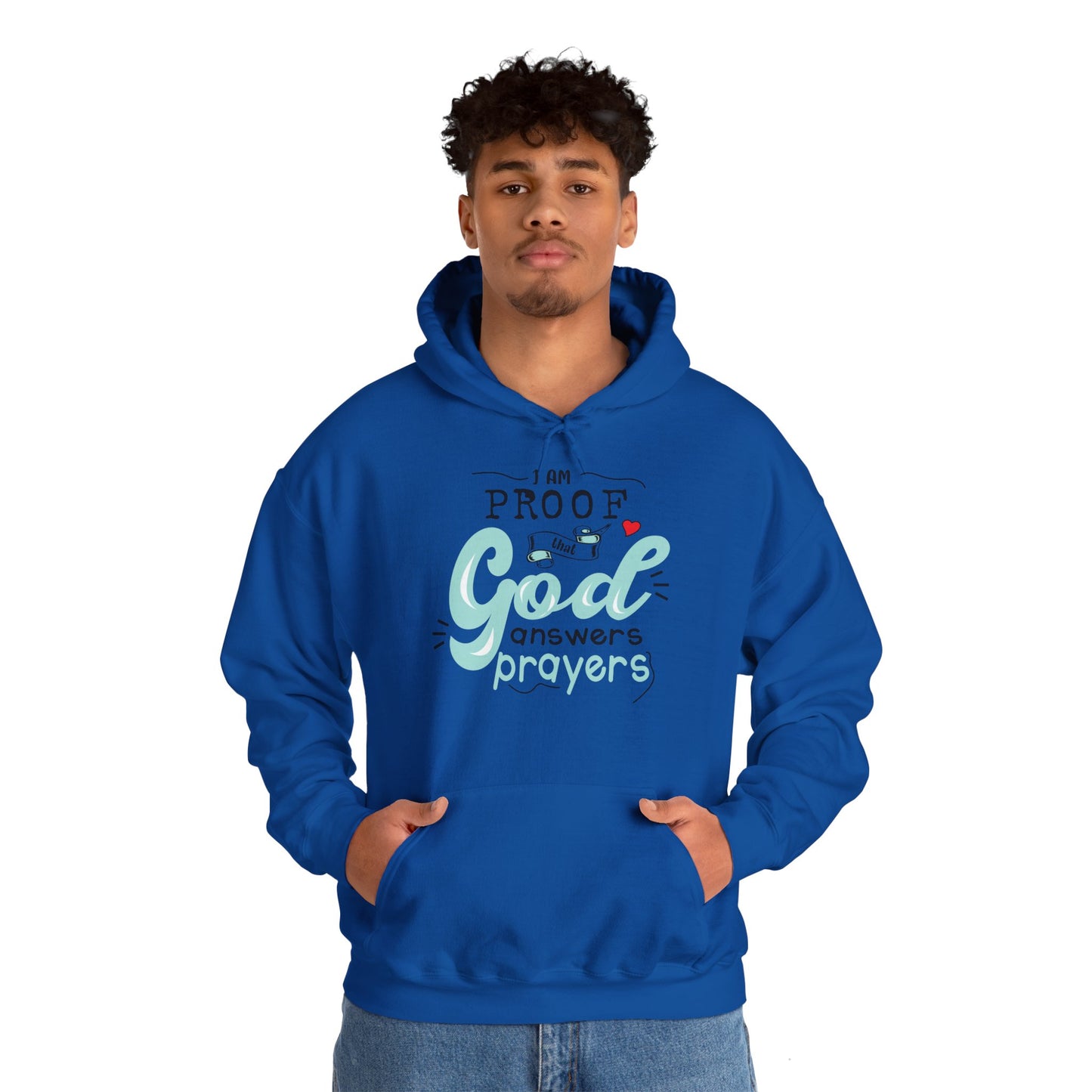 Christian Unisex Hooded Sweatshirt - I Am Proof That God Answers Prayers Design