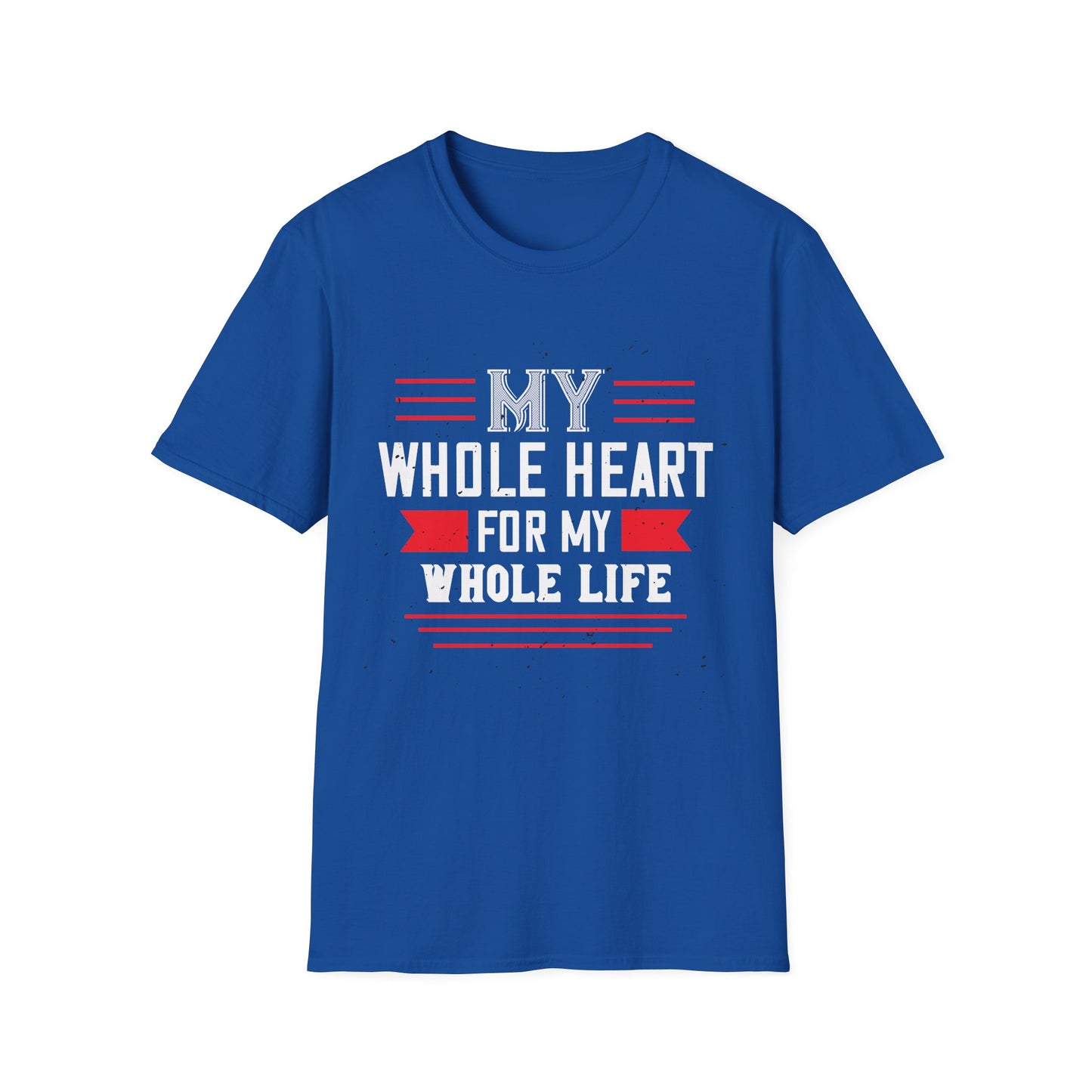 Valentine's Day Unisex T-Shirt - My Whole Heart For My Whole Life Design