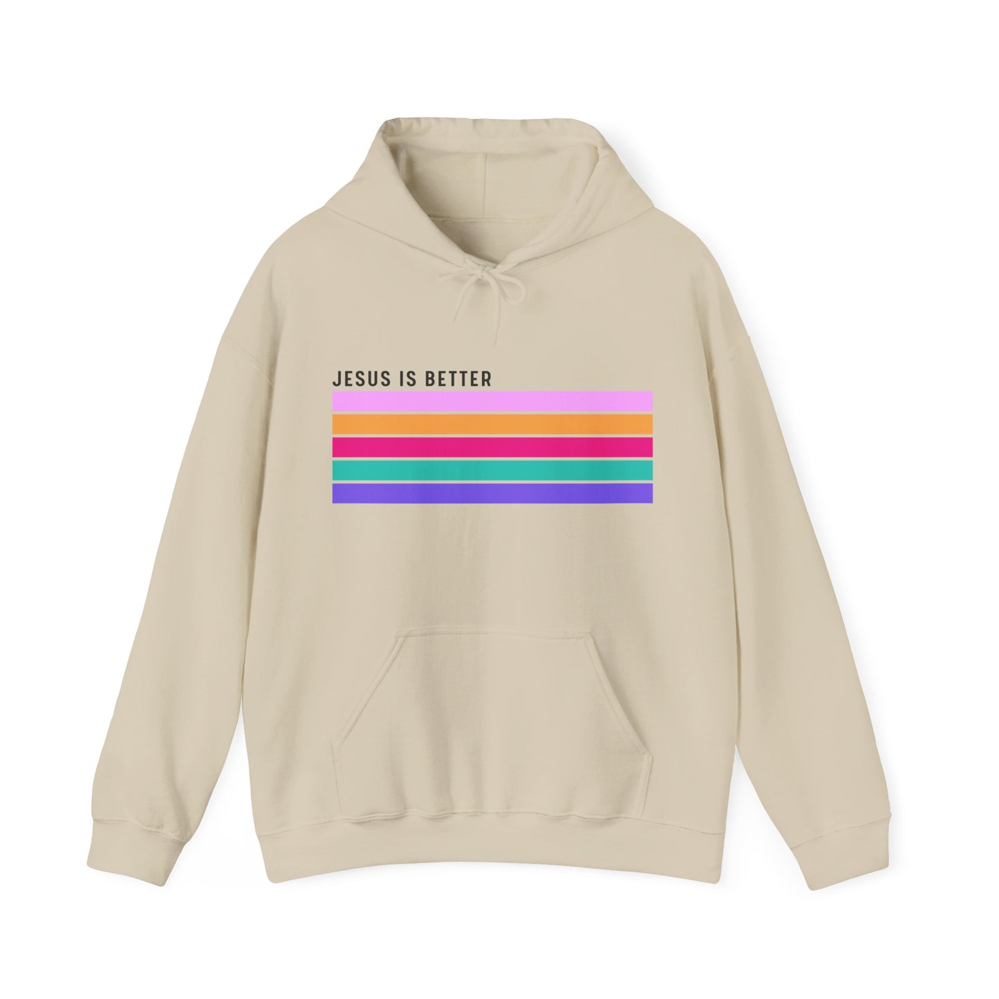 Christian Unisex Hooded Sweatshirt - Jesus Is Better Always Design