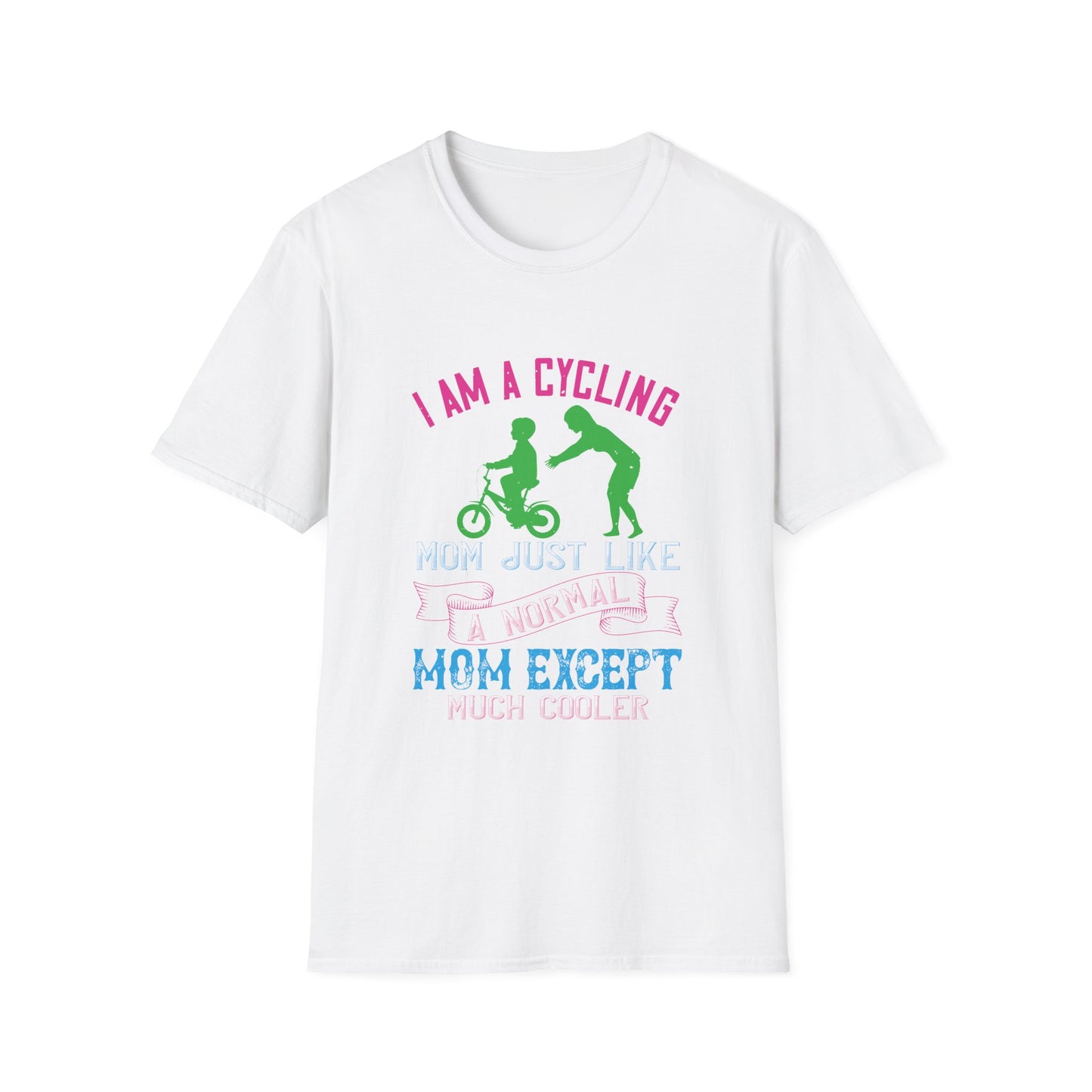 Mother's Day Unisex T-Shirt - I Am A Cycling Mom Design