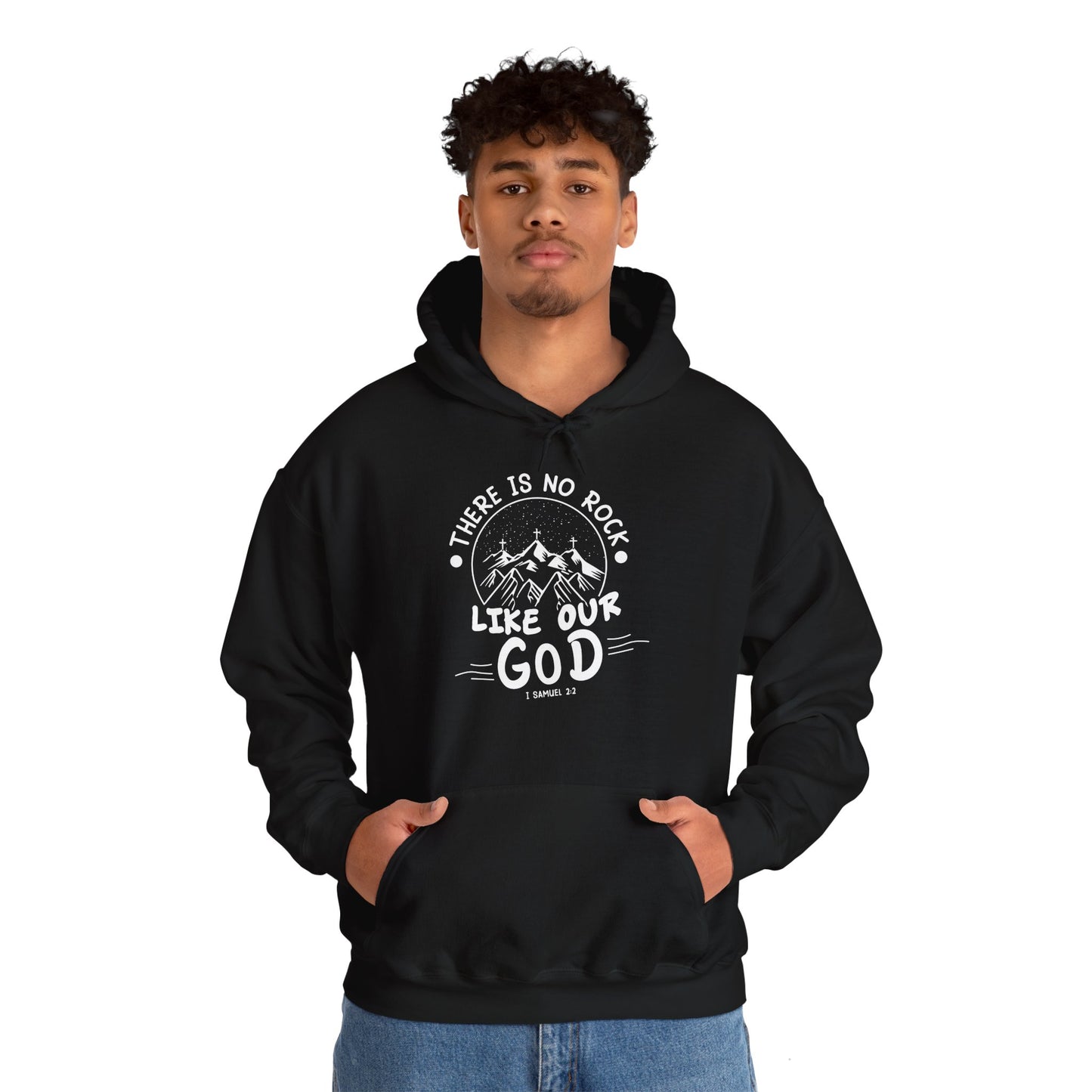 Christian Unisex Hooded Sweatshirt - There Is No Rock Like Our God Design