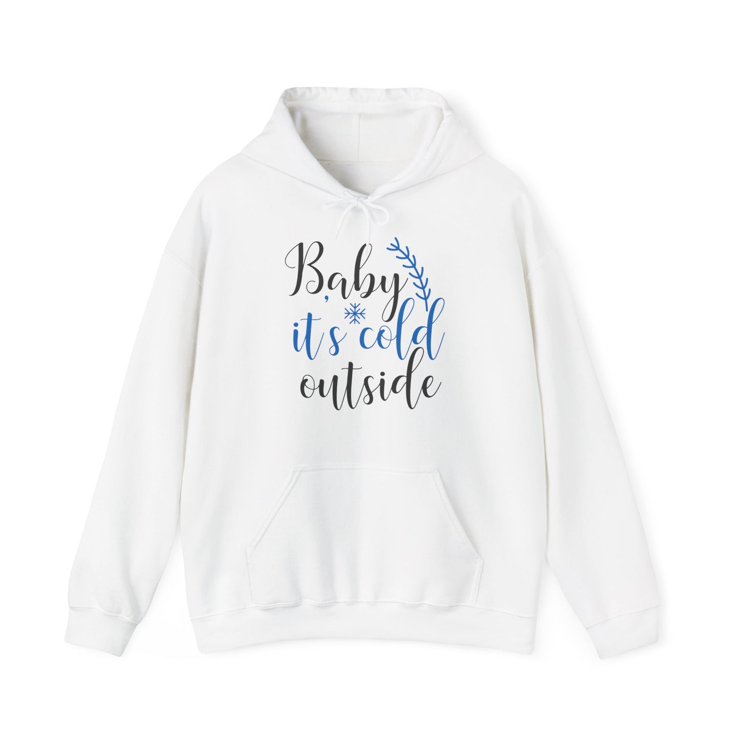 Christmas Unisex Hooded Sweatshirt - Baby It's Cold Outside Design