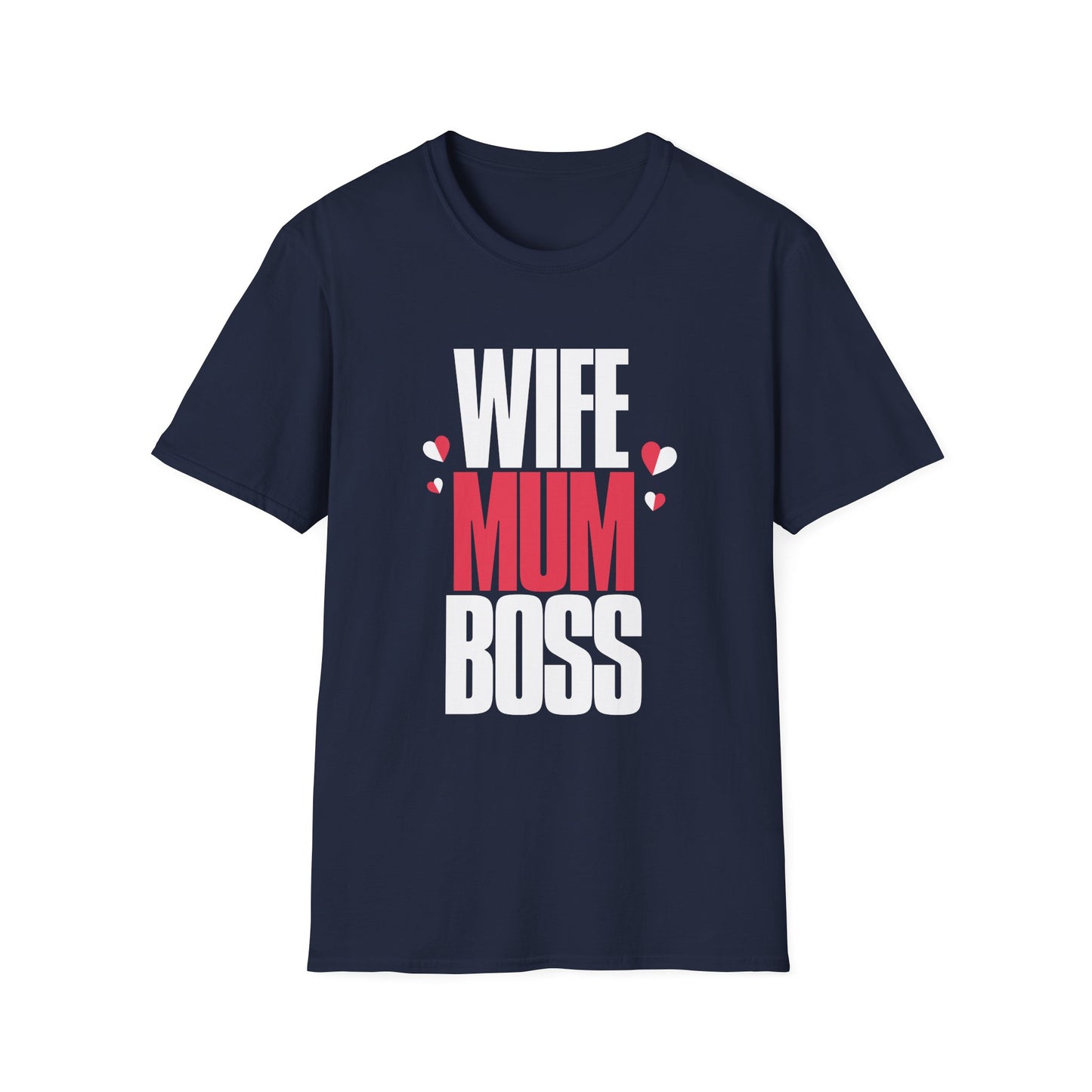 Mother's Day Unisex T-Shirt - Wife Mum Boss Design