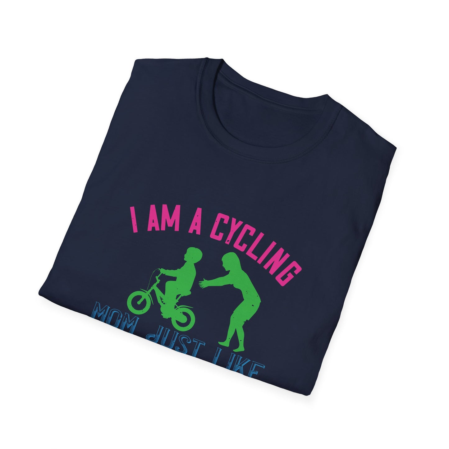 Mother's Day Unisex T-Shirt - I Am A Cycling Mom Design