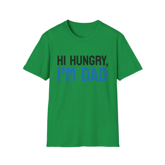 Father's Day Unisex T-Shirt - Hi Hungry I'm Dad Design