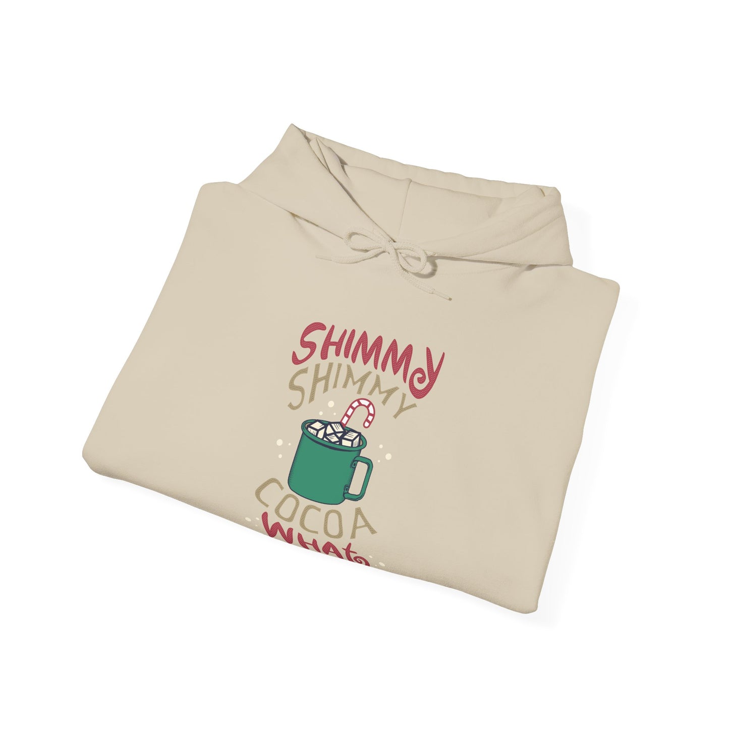 Christmas Unisex Hooded Sweatshirt - Shimmy Shimmy Cocoa What Design