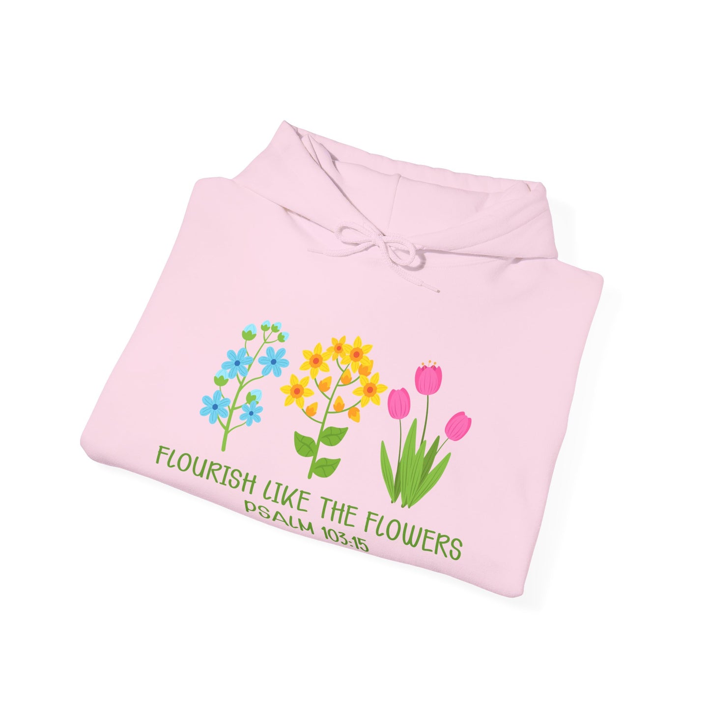 Christian Unisex Hooded Sweatshirt - Flourish Like The Flowers Design