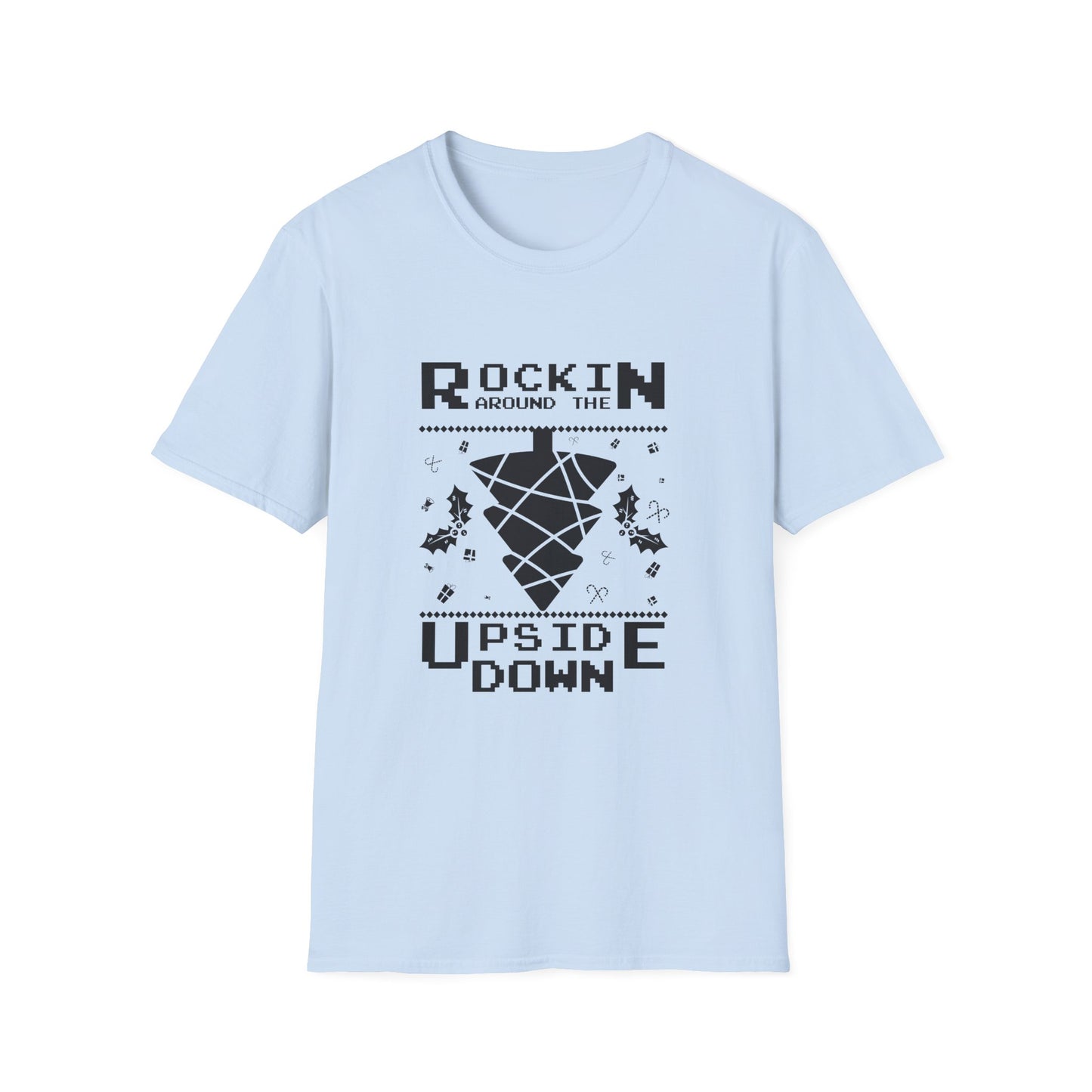 Christmas Unisex T-Shirt - Rockin Around The Upside Down Design