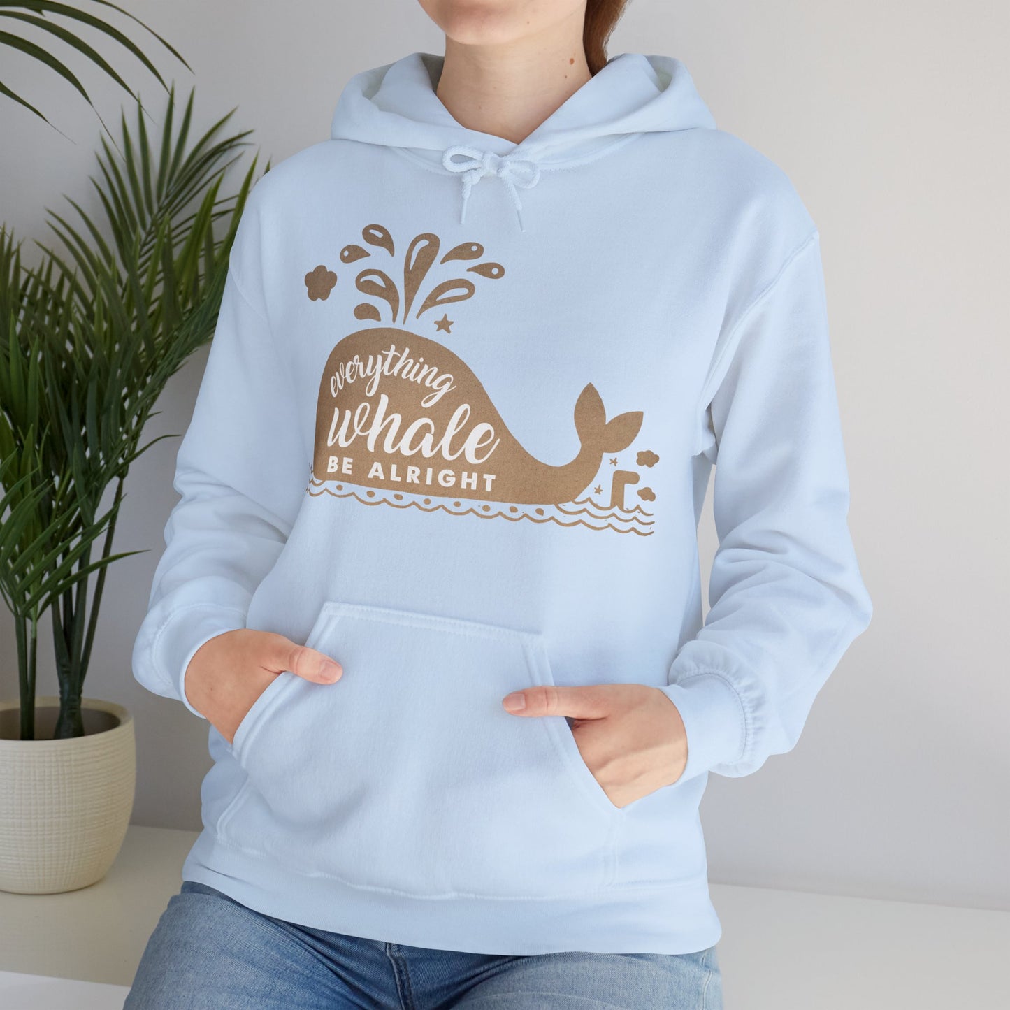 Motivational Unisex Hooded Sweatshirt - Everything Whale Be Alright Design