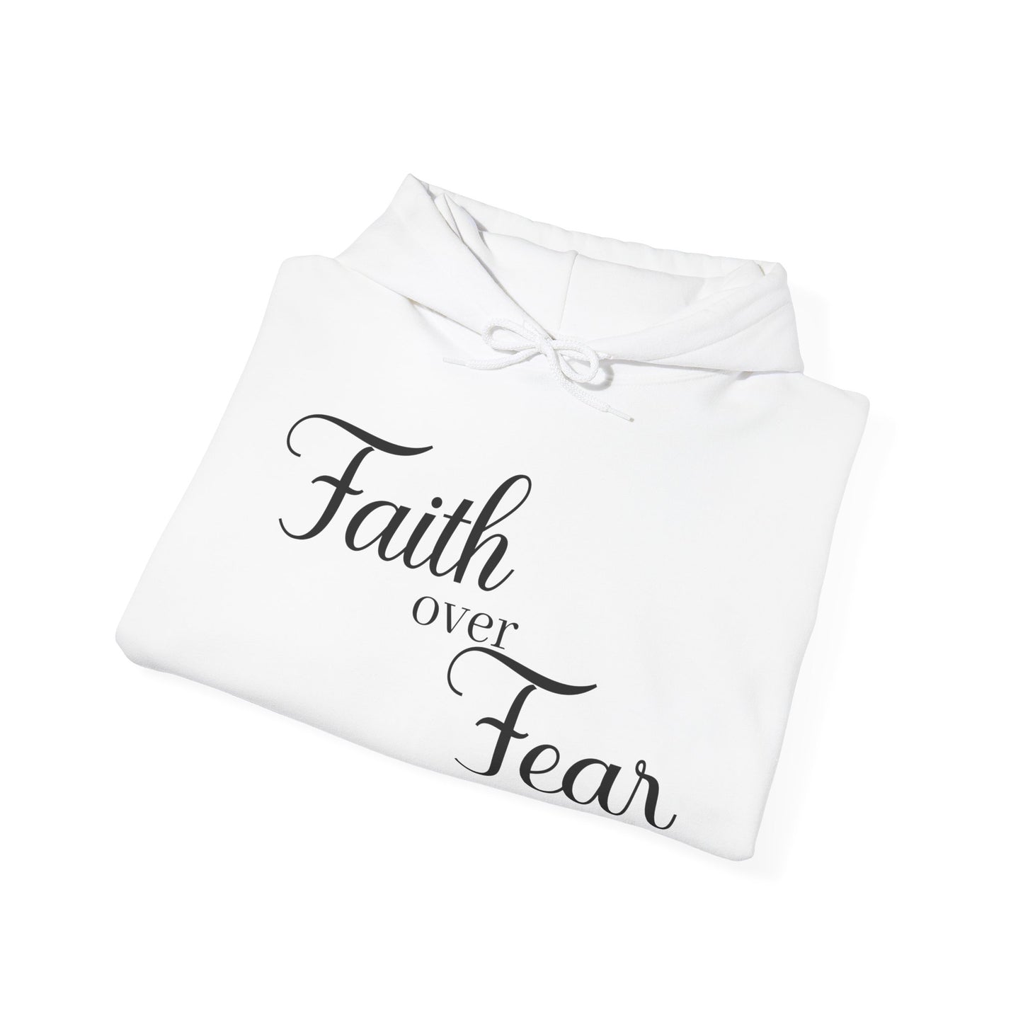 Christian Unisex Hooded Sweatshirt - Simple Faith Over Fear Design