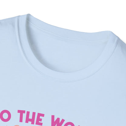 Mother's Day Unisex T-Shirt - To Your Family You Are The World Design