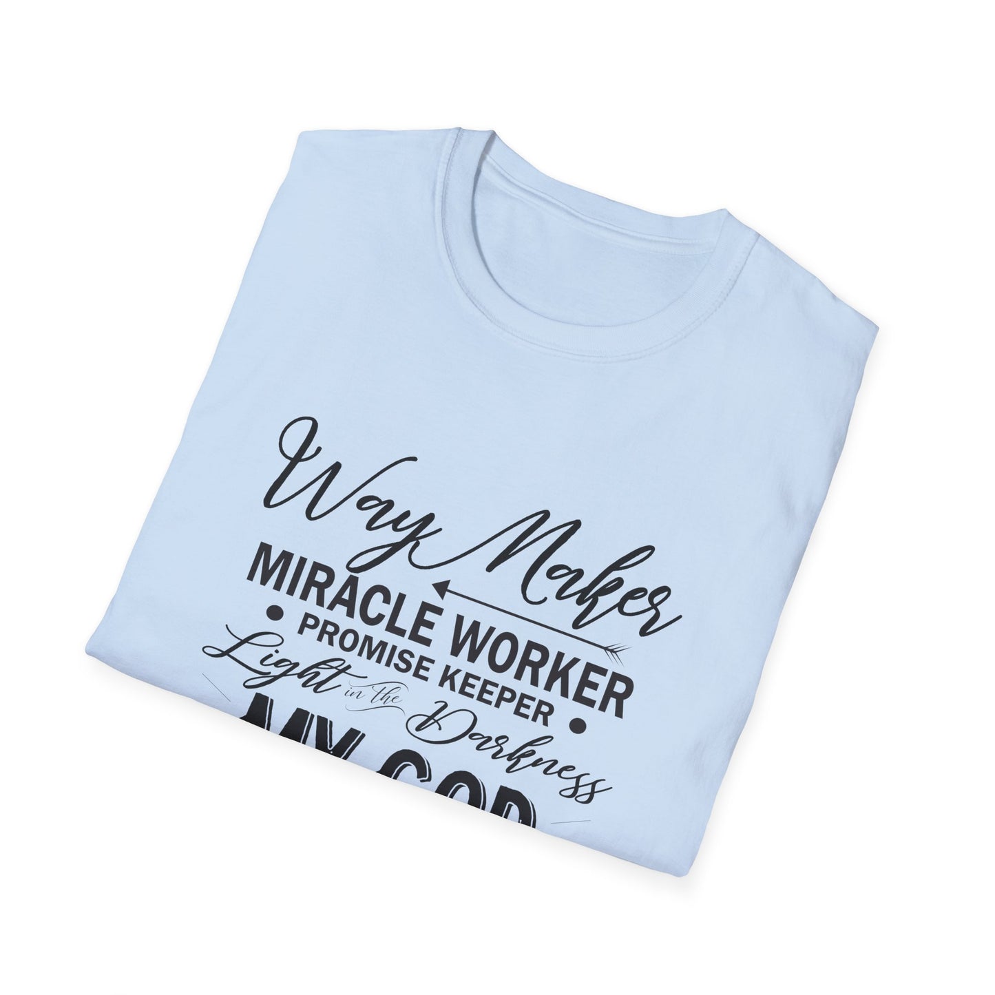 Christian Unisex T-Shirt - Way Maker Miracle Worker Promise Keeper Design