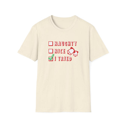 Christmas Unisex T-Shirt - Naughty Nice I Tried Design