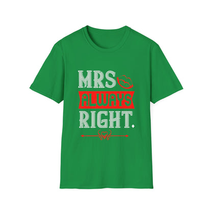 Valentine's Day Unisex T-Shirt - Mrs Always Right Design