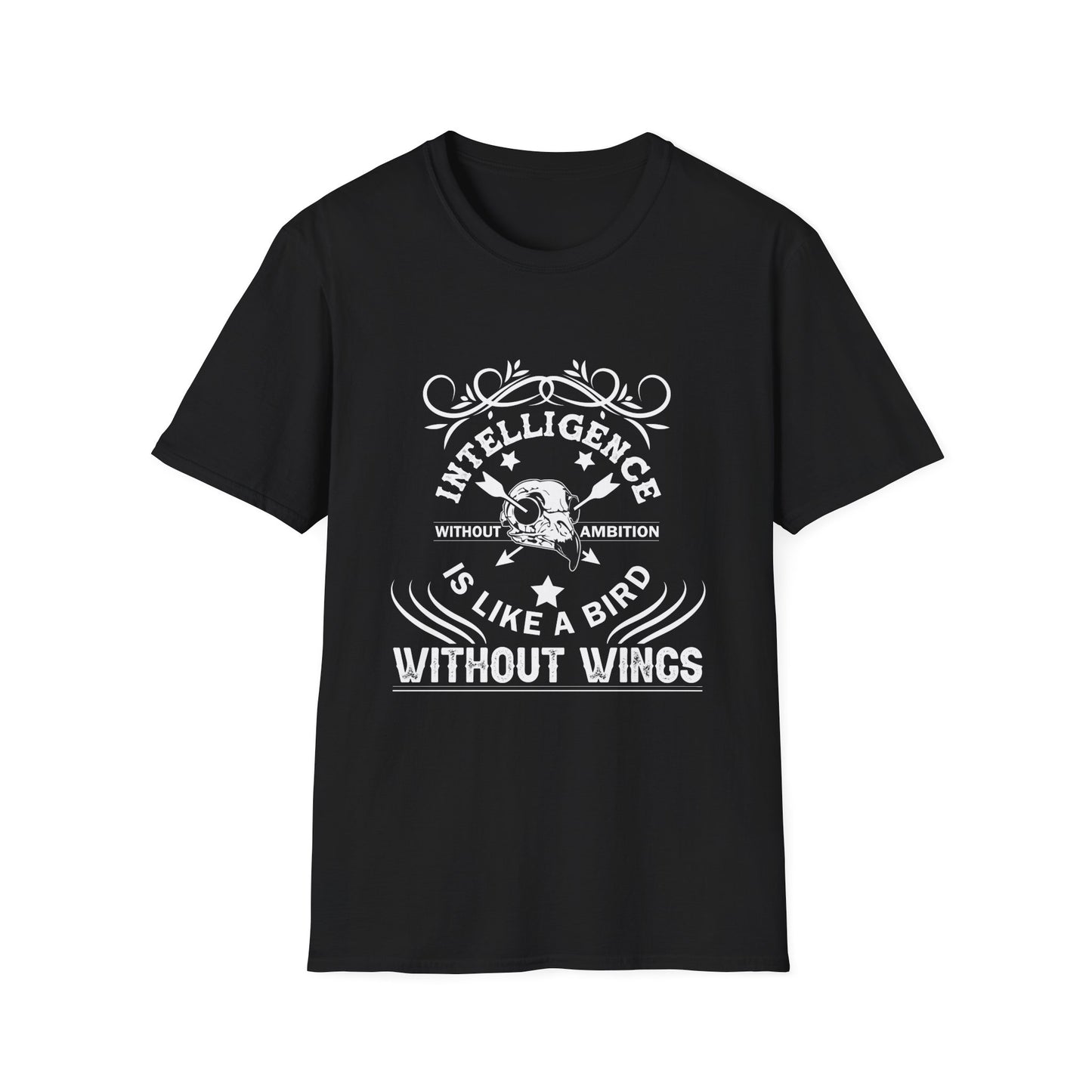 Motivational Unisex T-Shirt - Intelligence Without Ambition Is Like A Bird Without Wings Design