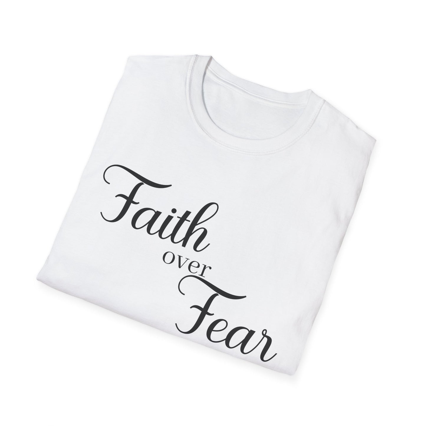 Christian Unisex T-Shirt - Simple Faith Over Fear Design