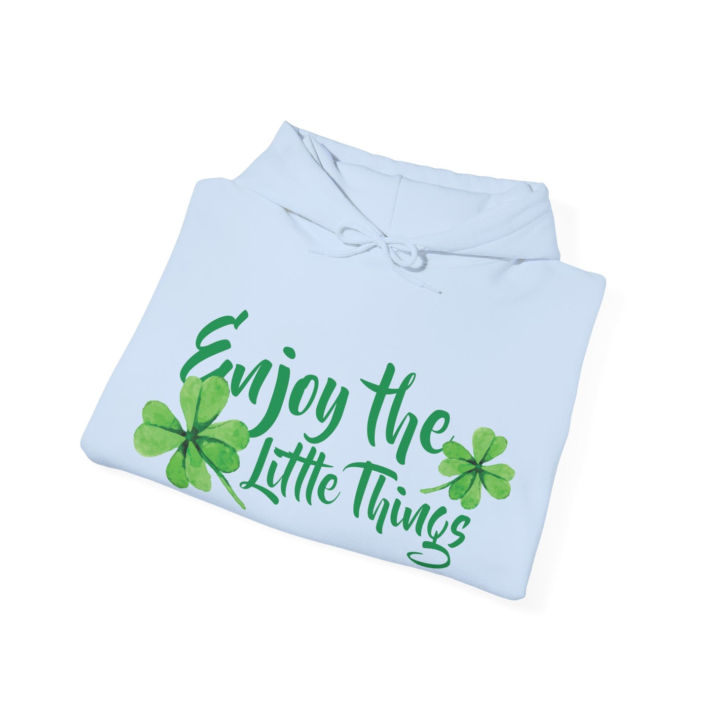 Motivational Unisex Hooded Sweatshirt - Enjoy The Little Things Design