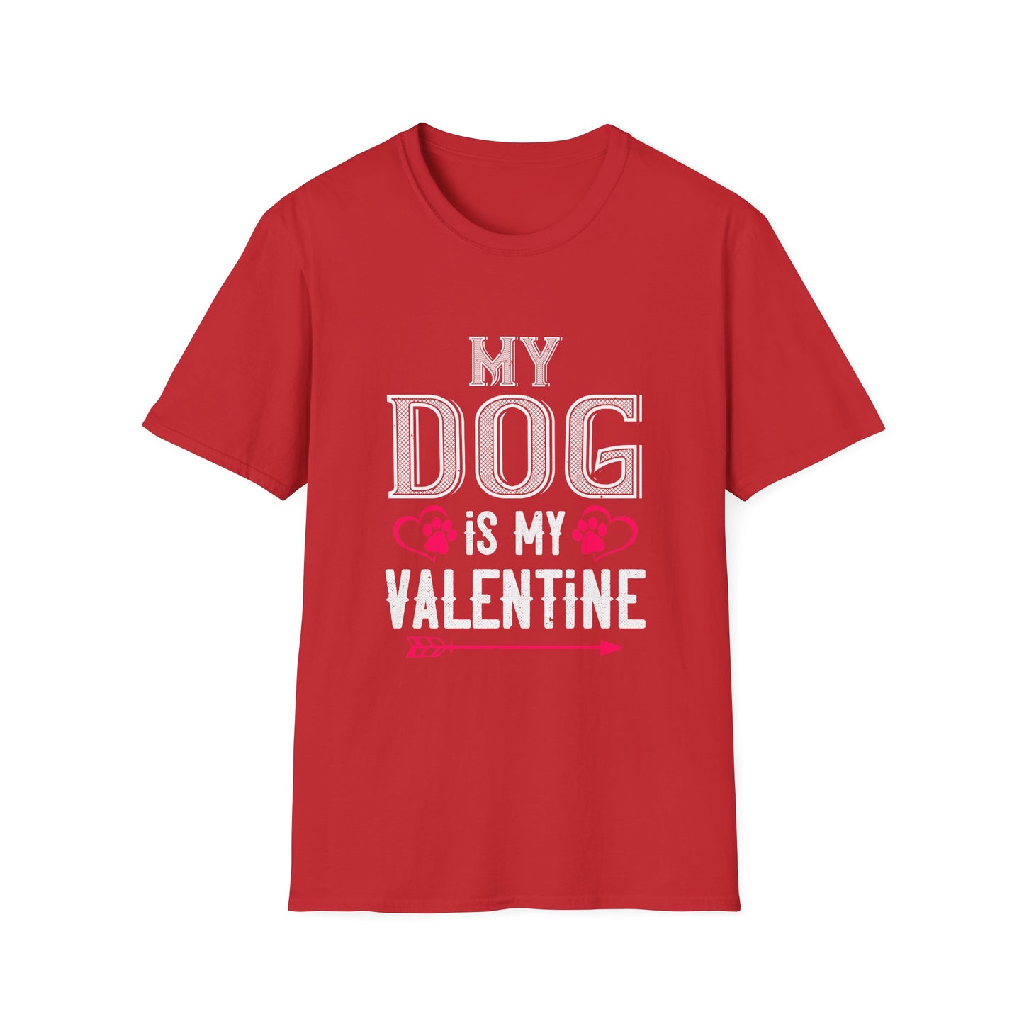 Valentine's Day Unisex T-Shirt - My Dog Is My Valentine Design