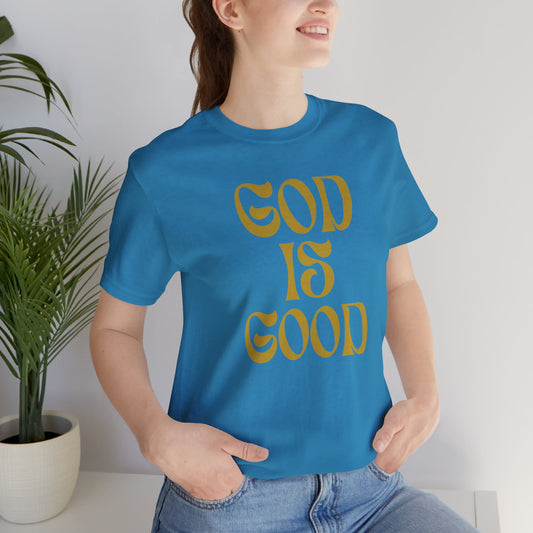 God is Good Motivational Unisex T-Shirt - Motivational Treats