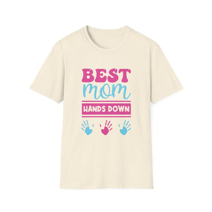 Mother's Day Unisex T-Shirt - Best Mom Hands Down Design