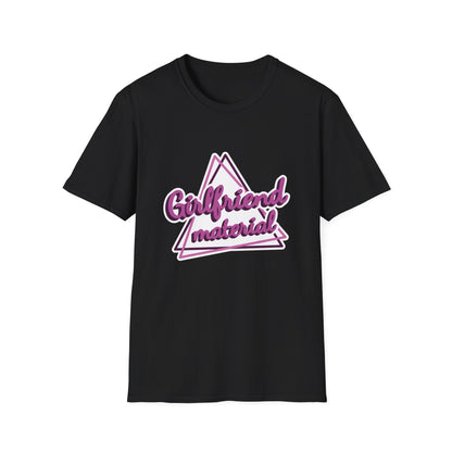 Valentine's Day Unisex T-Shirt - Girlfriend Material Design