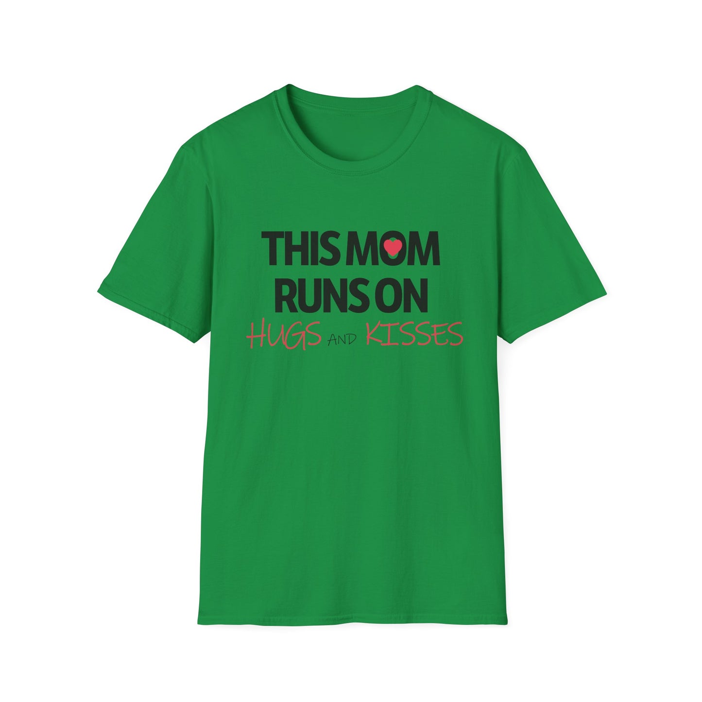 Mother's Day Unisex T-Shirt - This Mom Runs On Hugs and Kisses Design