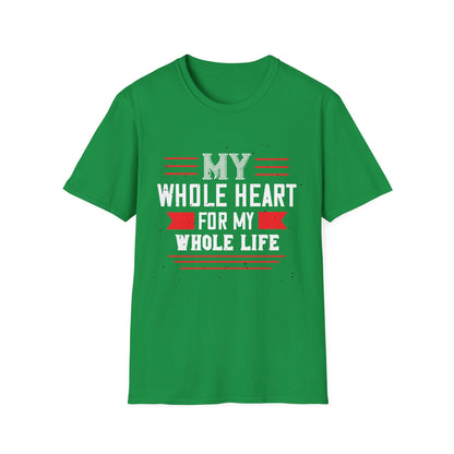 Valentine's Day Unisex T-Shirt - My Whole Heart For My Whole Life Design