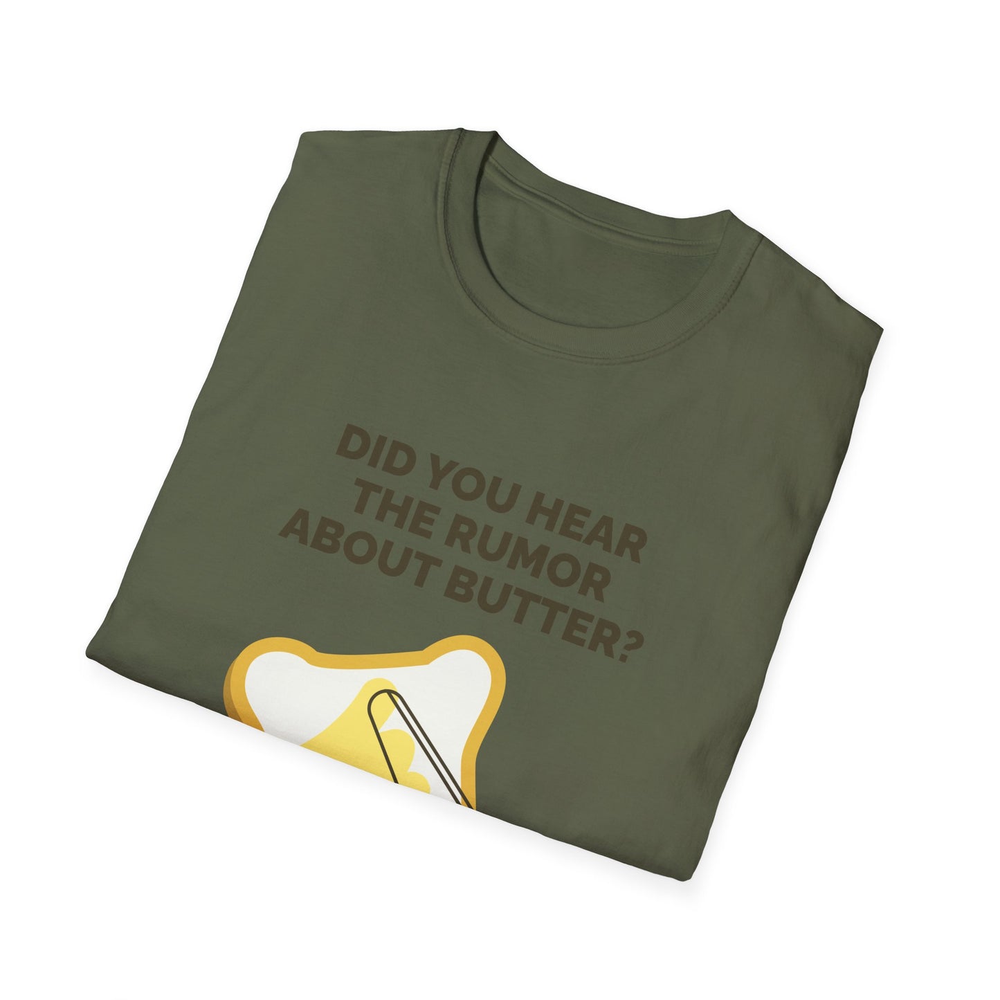 Father's Day Unisex T-Shirt - Did You Hear The Rumor About Butter? Design