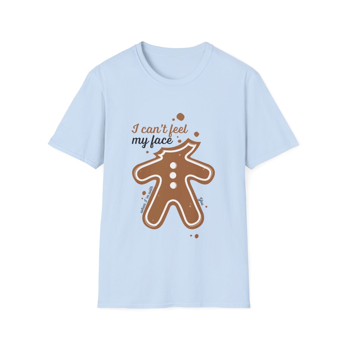 Christmas Unisex T-Shirt - I Can't Feel My Face Gingerbread Man Design