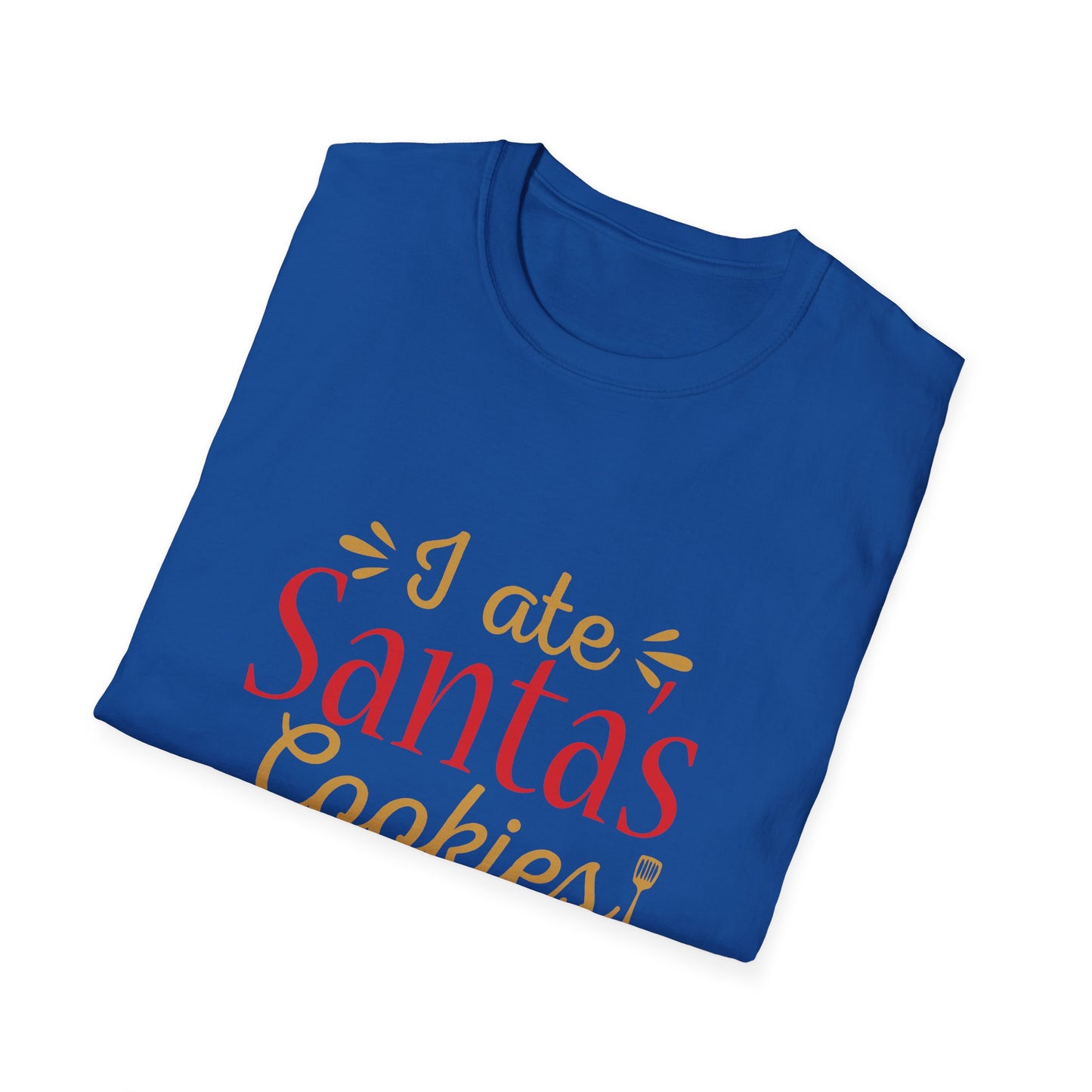 Christmas Unisex T-Shirt - I Ate Santa's Cookies Design