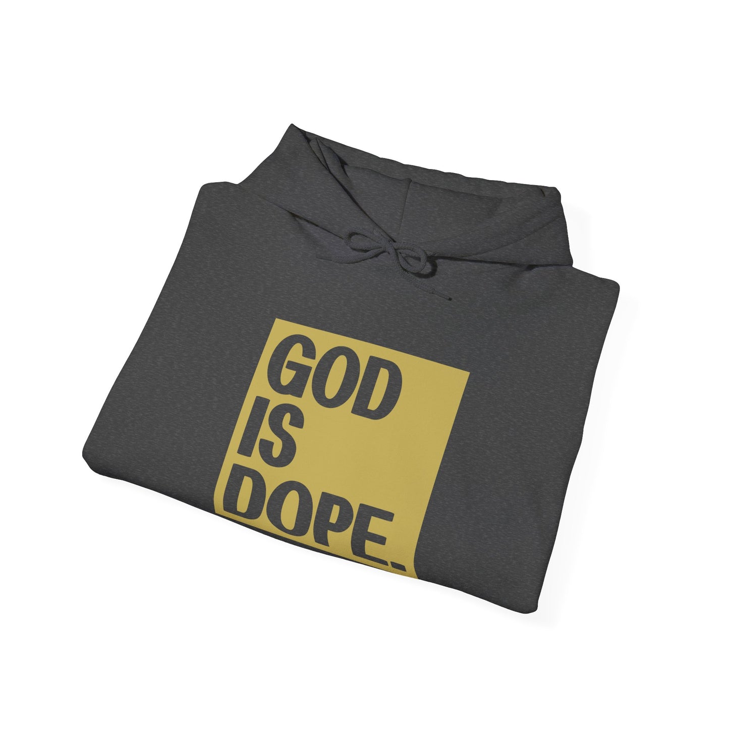 Christian Unisex Hooded Sweatshirt - God Is Dope Design