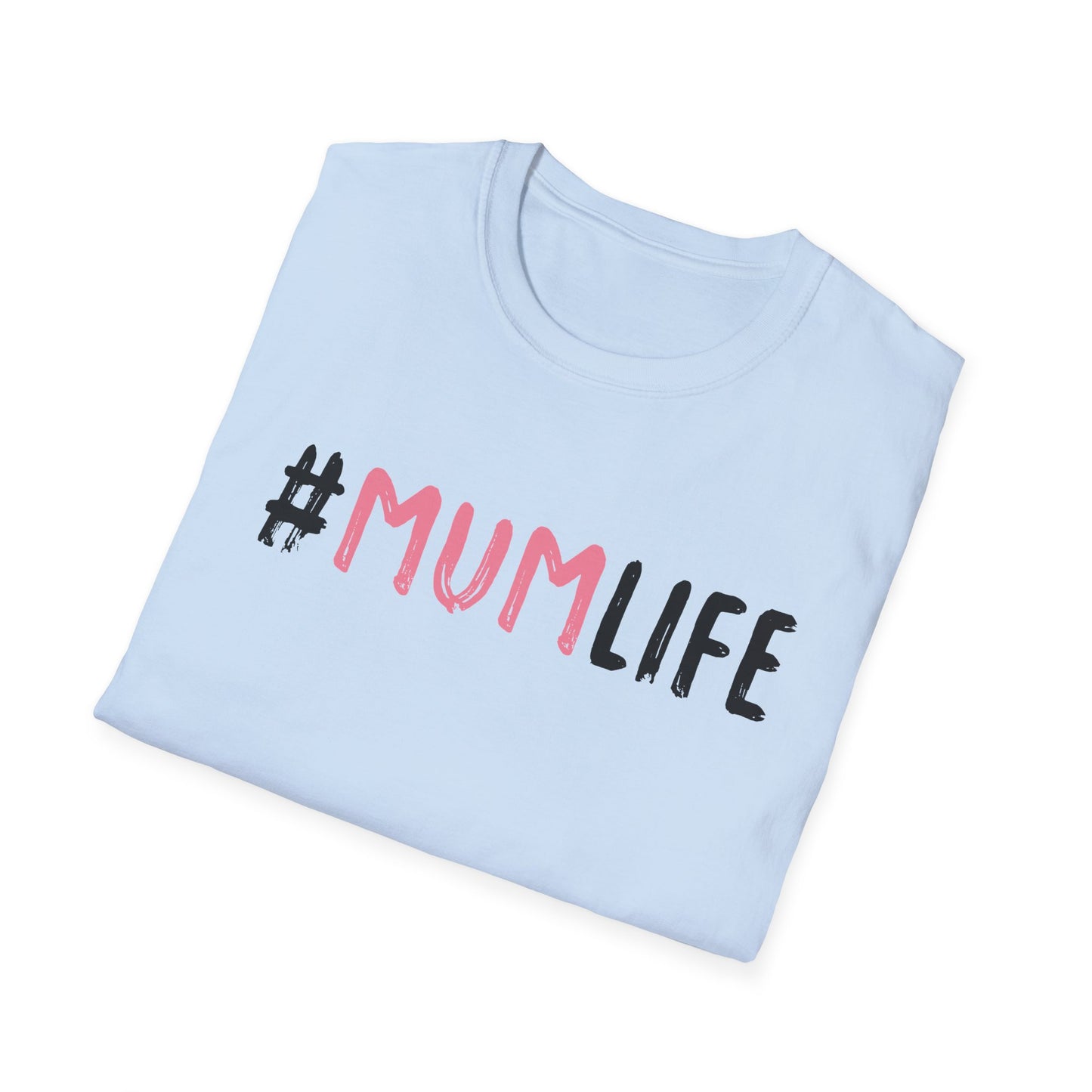 Mother's Day Unisex T-Shirt - Mum Life Design